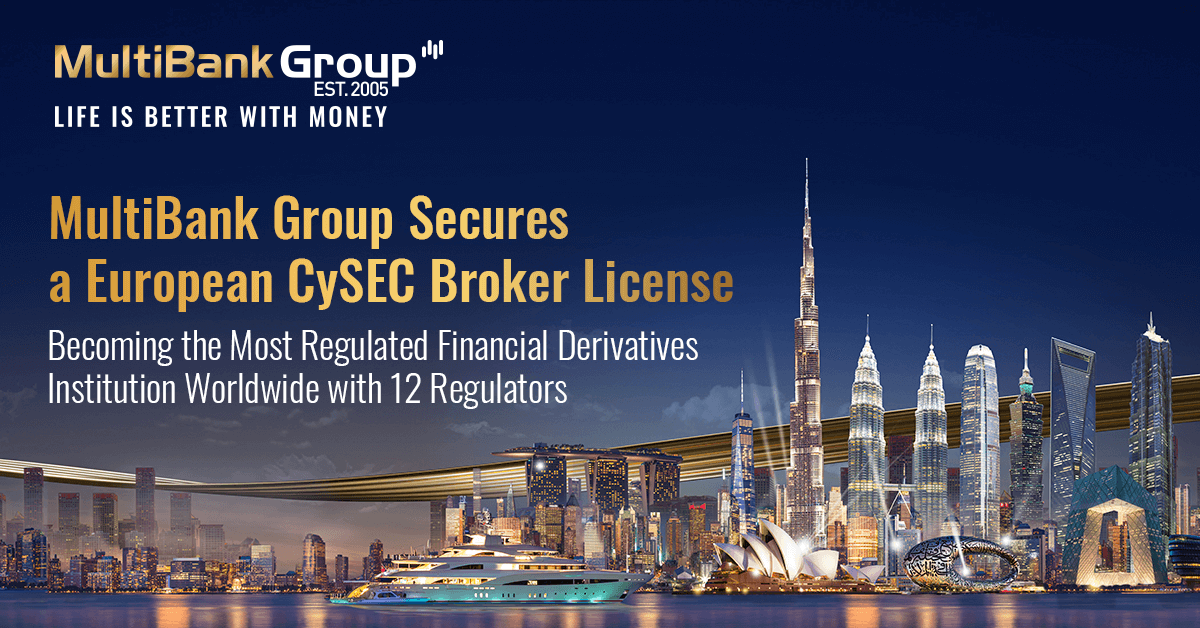 MULTIBANK GROUP SECURES A EUROPEAN CYSEC BROKER LICENSE, BECOMING THE ...